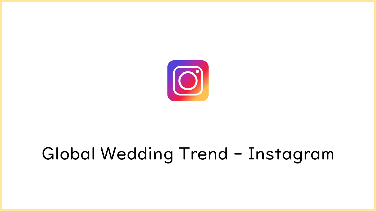 0748_インスタグラムで世界のウェディングを見てみよう